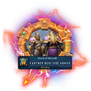 WoW Earthen Heritage Armor Boost Service