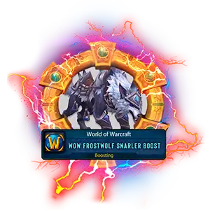 WoW Frostwolf Snarler Boost - Warcraft Patch